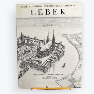 Lebek: A City of Northern Europe Through the Ages Book